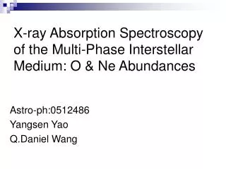X-ray Absorption Spectroscopy of the Multi-Phase Interstellar Medium: O &amp; Ne Abundances