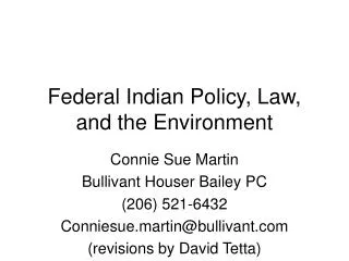 Federal Indian Policy, Law, and the Environment