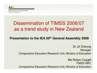 Dissemination of TIMSS 2006/07 as a trend study in New Zealand
