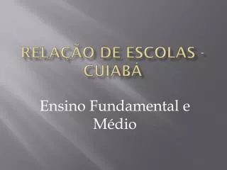 rela o de escolas cuiab