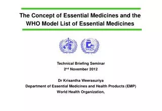 The Concept of Essential Medicines and the WHO Model List of Essential Medicines
