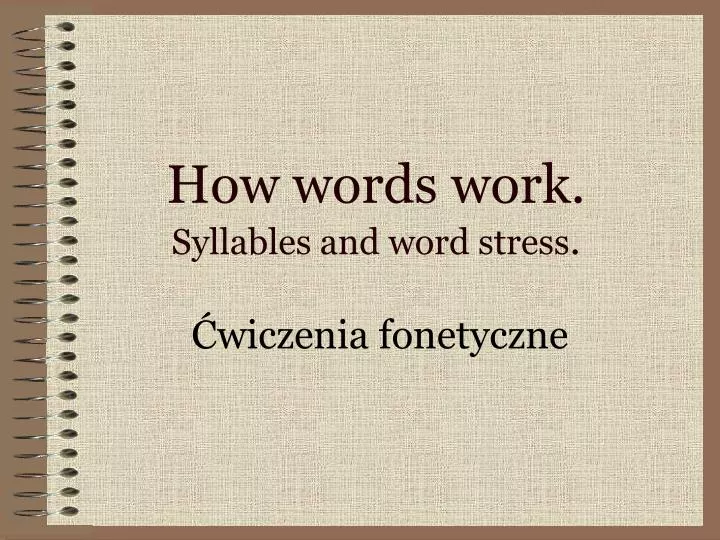 how words work syllables and word stress