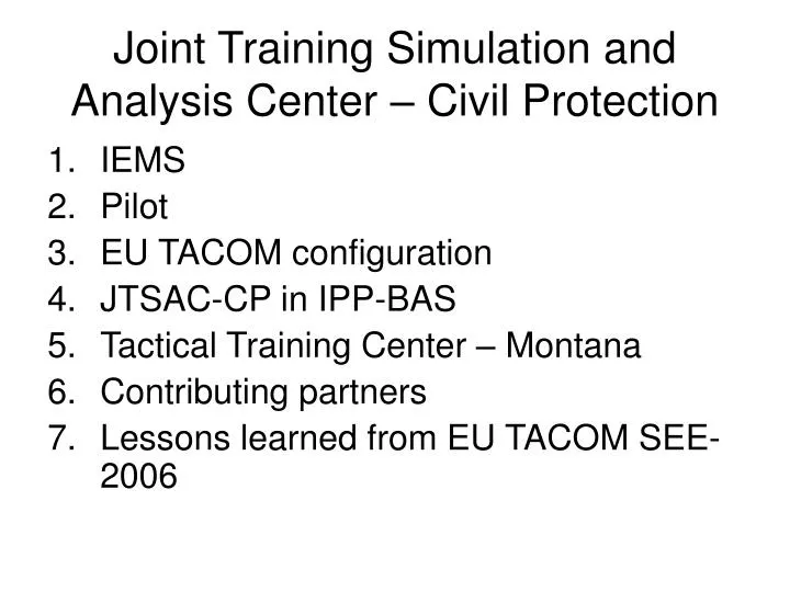 joint training simulation and analysis center civil protection
