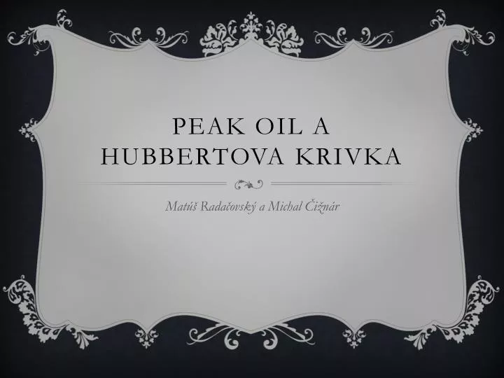 peak oil a hubbertova krivka