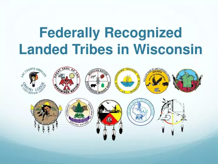 federally recognized landed tribes in wisconsin