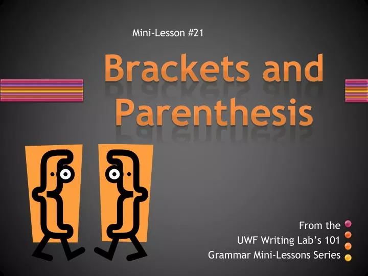 brackets and parenthesis