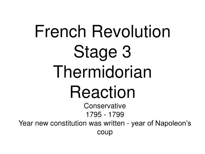french revolution stage 3 thermidorian reaction