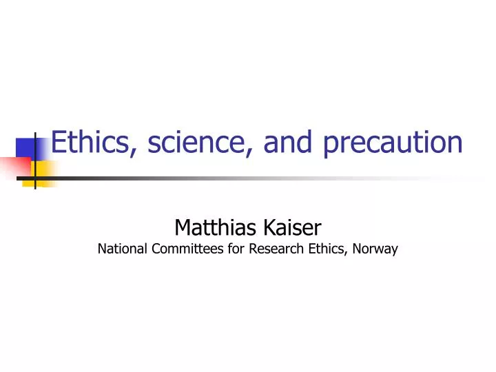 ethics science and precaution