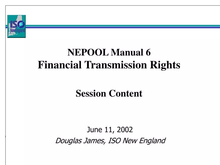 nepool manual 6 financial transmission rights session content