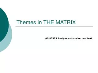 Themes in THE MATRIX