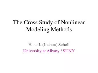 The Cross Study of Nonlinear Modeling Methods