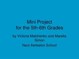Mini Project for the 5th-6th Grades