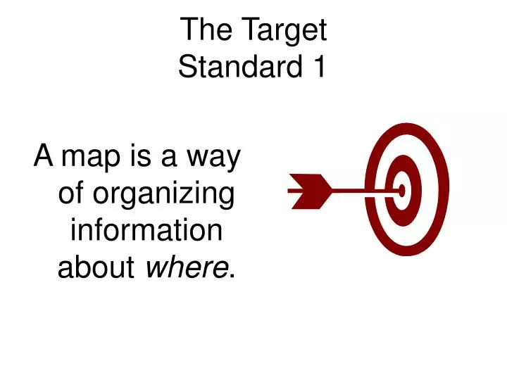 the target standard 1
