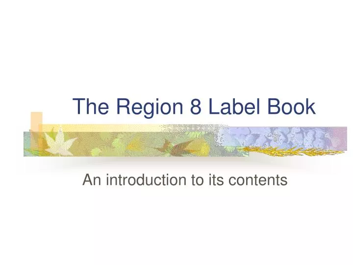 the region 8 label book