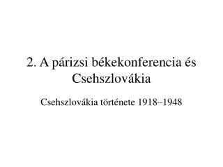 2 a p rizsi b kekonferencia s csehszlov kia