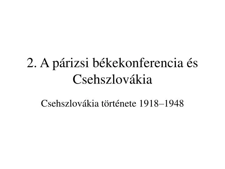 2 a p rizsi b kekonferencia s csehszlov kia