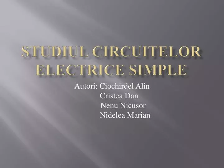 studiul circuitelor electrice simple