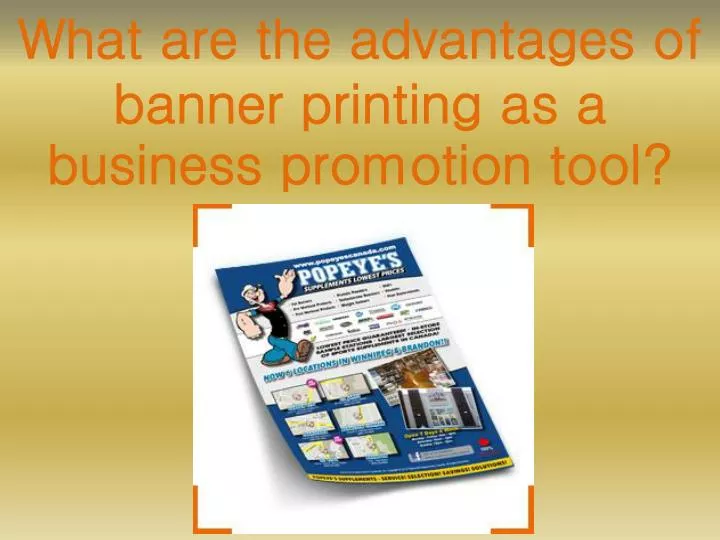 what are the advantages of banner printing as a business promotion tool