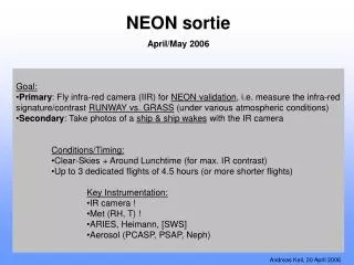 NEON sortie April/May 2006