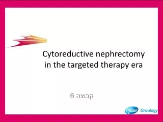 Cytoreductive nephrectomy in the targeted therapy era