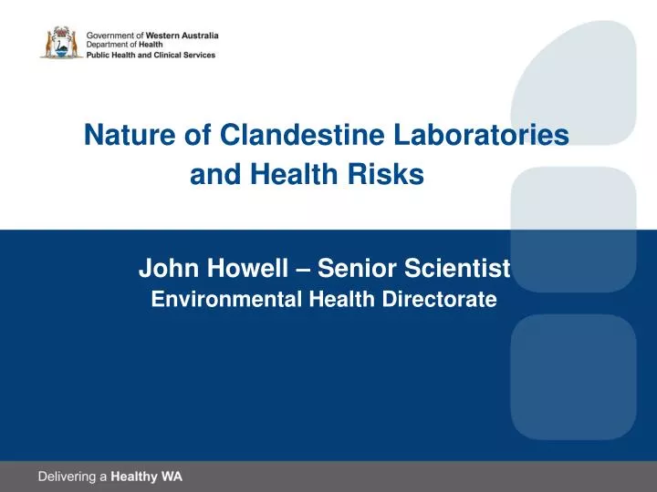 nature of clandestine laboratories and health risks