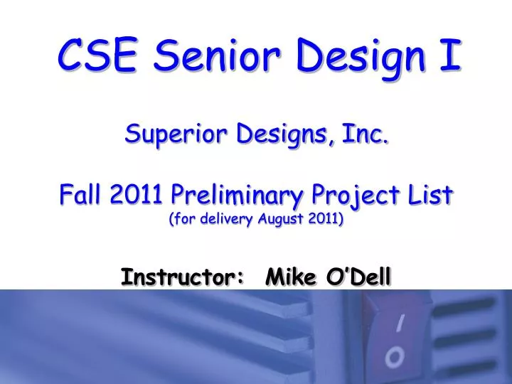 superior designs inc fall 2011 preliminary project list for delivery august 2011