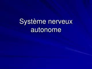 syst me nerveux autonome