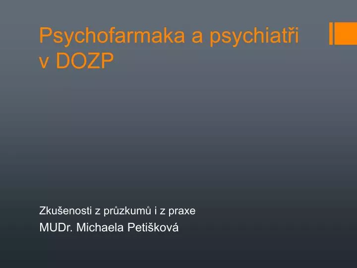 psychofarmaka a psychiat i v dozp