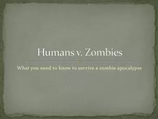 Humans v. Zombies