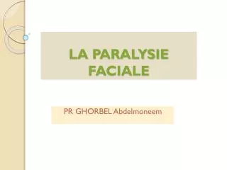 la paralysie faciale