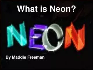 What is Neon?