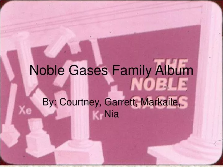 noble gases family album