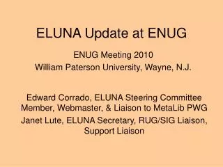 ELUNA Update at ENUG