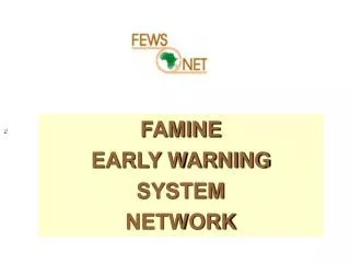 FAMINE EARLY WARNING SYSTEM NETWORK