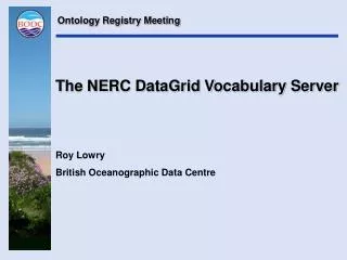 The NERC DataGrid Vocabulary Server