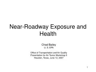 Near-Roadway Exposure and Health