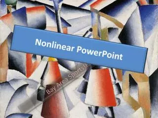 Nonlinear PowerPoint