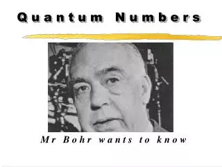 q u a n t u m n u m b e r s