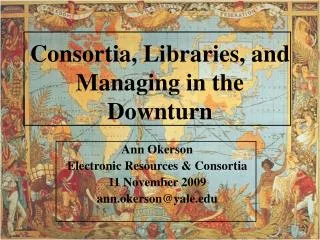 Consortia, Libraries, and Managing in the Downturn