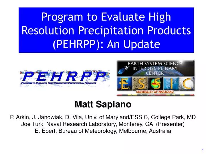 program to evaluate high resolution precipitation products pehrpp an update