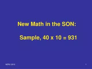 New Math in the SON: Sample, 40 x 10 = 931