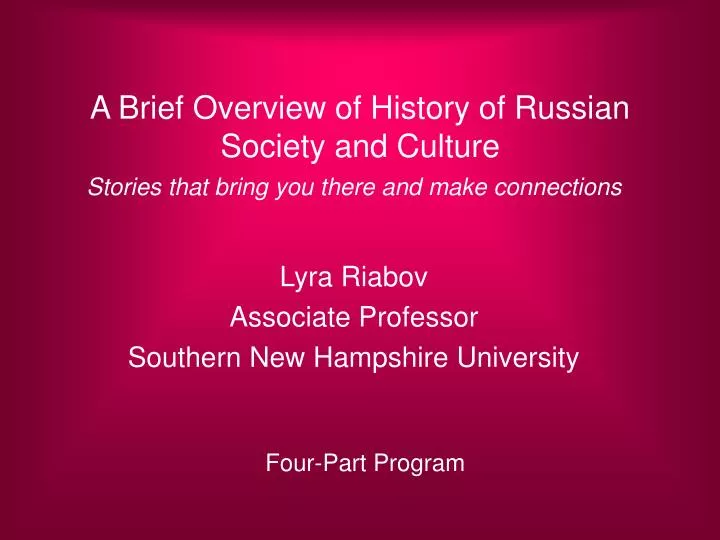 a brief overview of history of russian society and culture