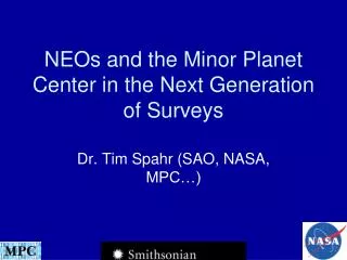 NEOs and the Minor Planet Center in the Next Generation of Surveys