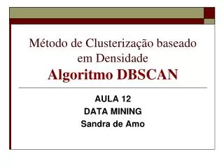m todo de clusteriza o baseado em densidade algoritmo dbscan