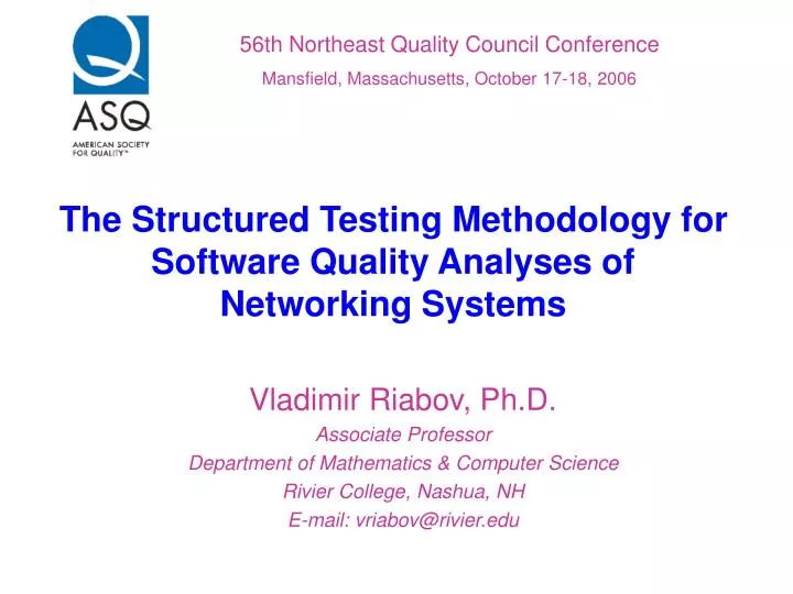 the structured testing methodology for software quality analyses of networking systems