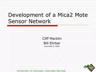 Development of a Mica2 Mote Sensor Network