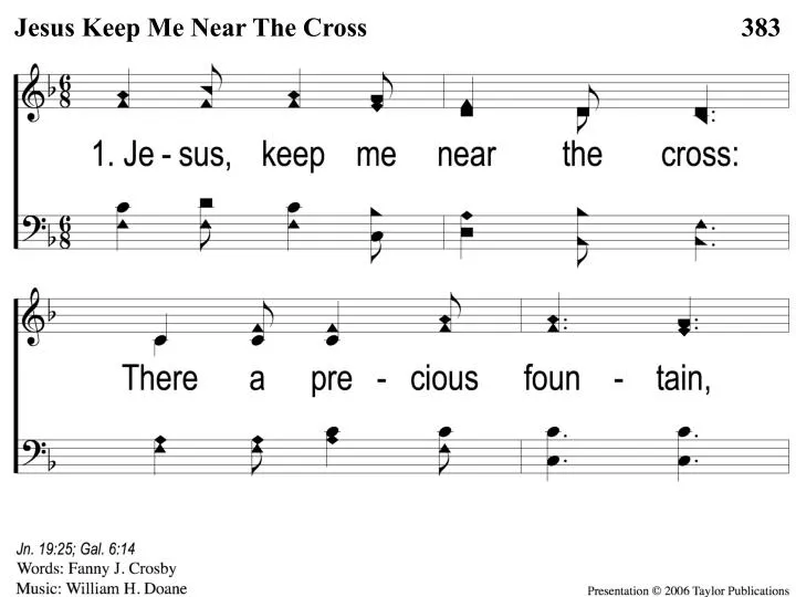 1 1 jesus keep me near the cross
