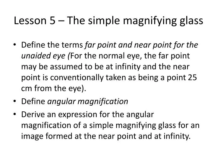 lesson 5 the simple magnifying glass