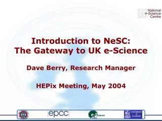 Introduction to NeSC: The Gateway to UK e-Science