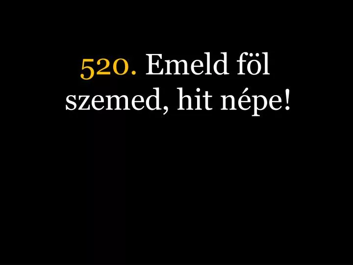 520 emeld f l szemed hit n pe